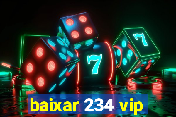 baixar 234 vip