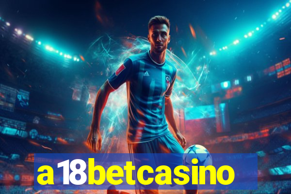 a18betcasino