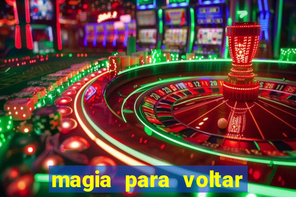 magia para voltar no tempo