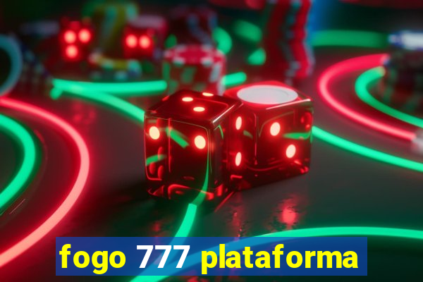 fogo 777 plataforma