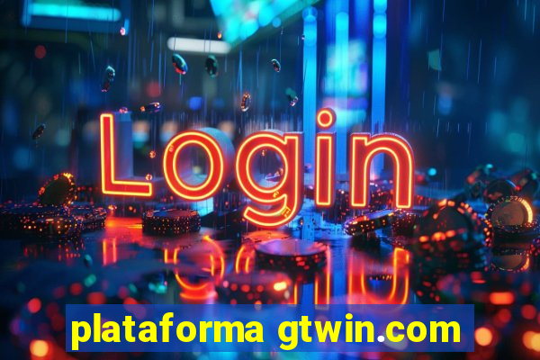 plataforma gtwin.com