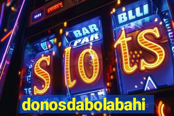 donosdabolabahia