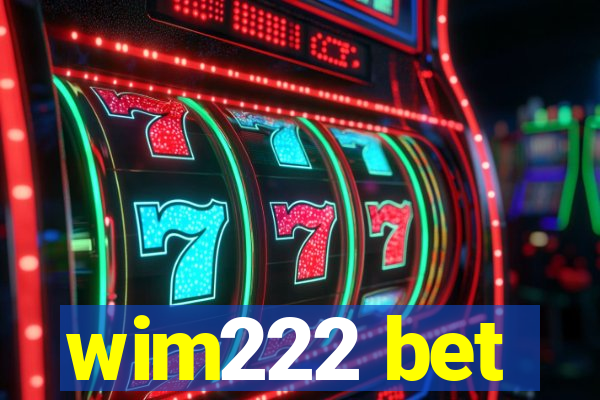 wim222 bet