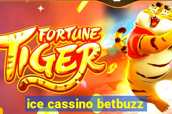 ice cassino betbuzz