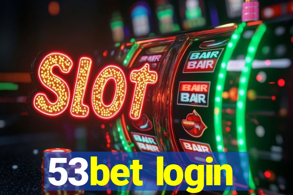 53bet login