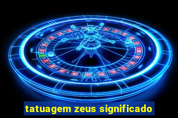 tatuagem zeus significado