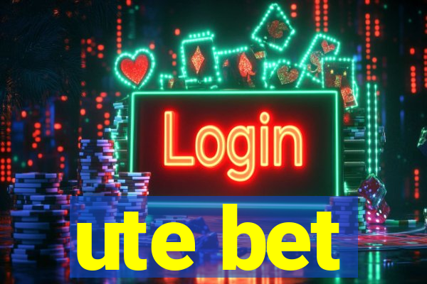 ute bet