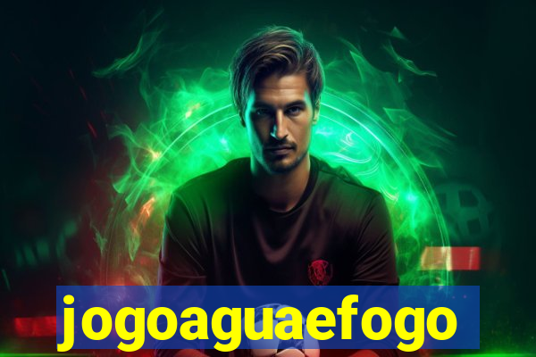 jogoaguaefogo