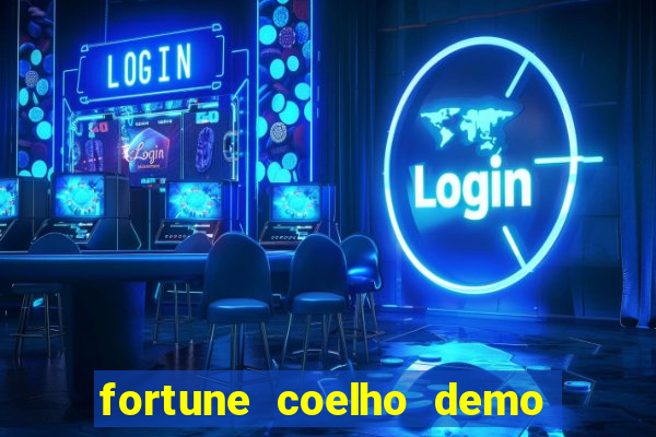 fortune coelho demo grátis dinheiro infinito