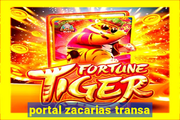 portal zacarias transa