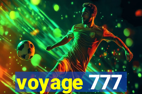 voyage 777