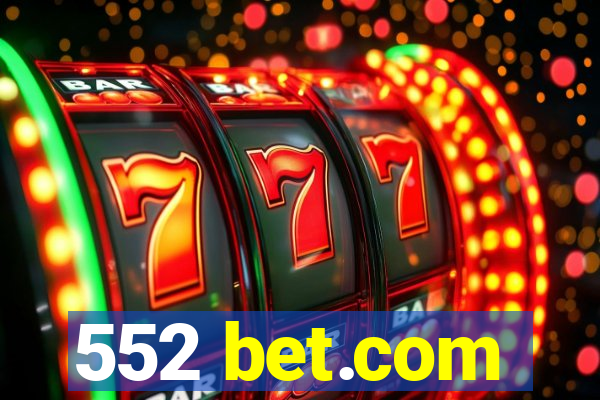 552 bet.com