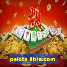 pelota libre.com