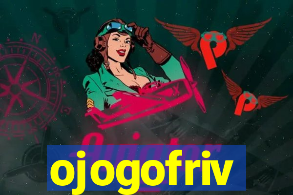 ojogofriv