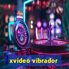 xvideo vibrador