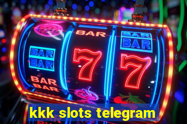 kkk slots telegram