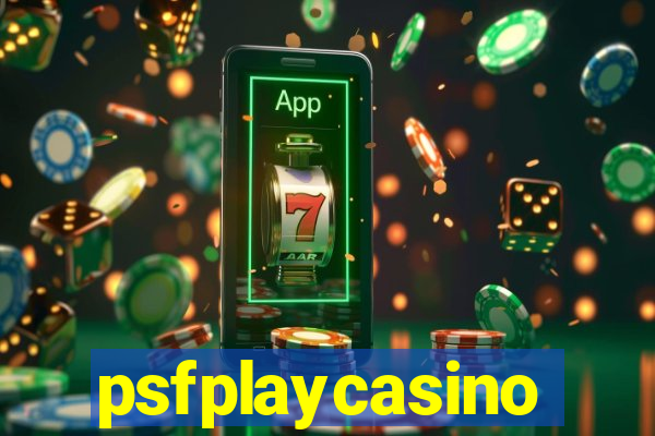 psfplaycasino