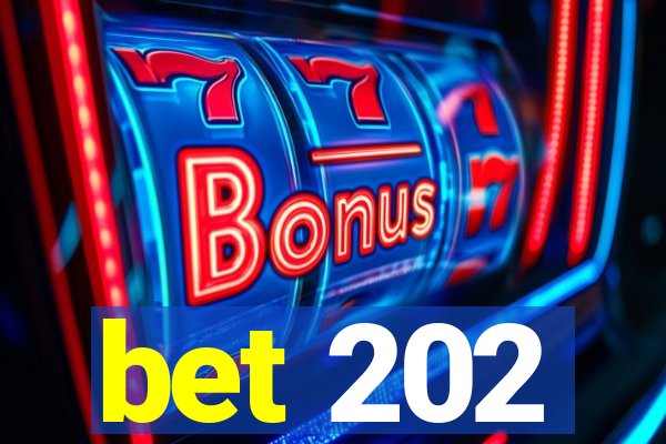 bet 202