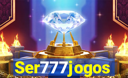 Ser777jogos