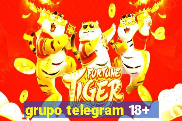 grupo telegram 18+