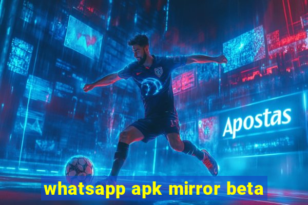 whatsapp apk mirror beta