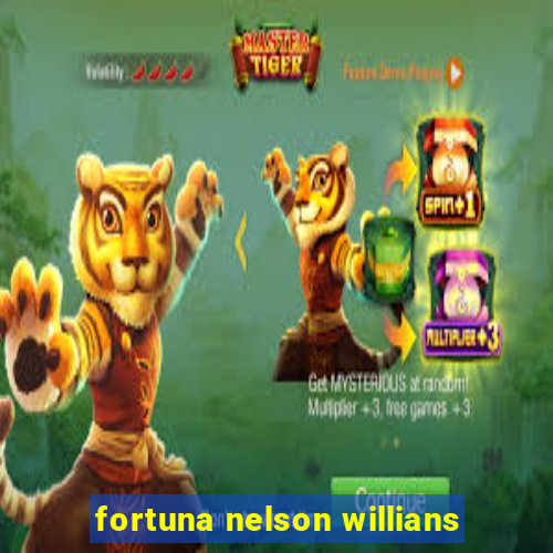 fortuna nelson willians