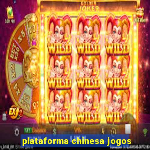 plataforma chinesa jogos