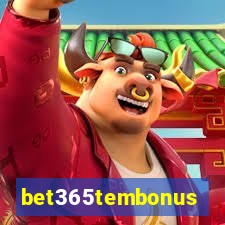 bet365tembonus