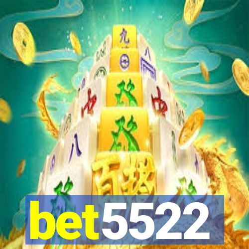 bet5522