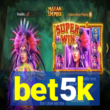 bet5k