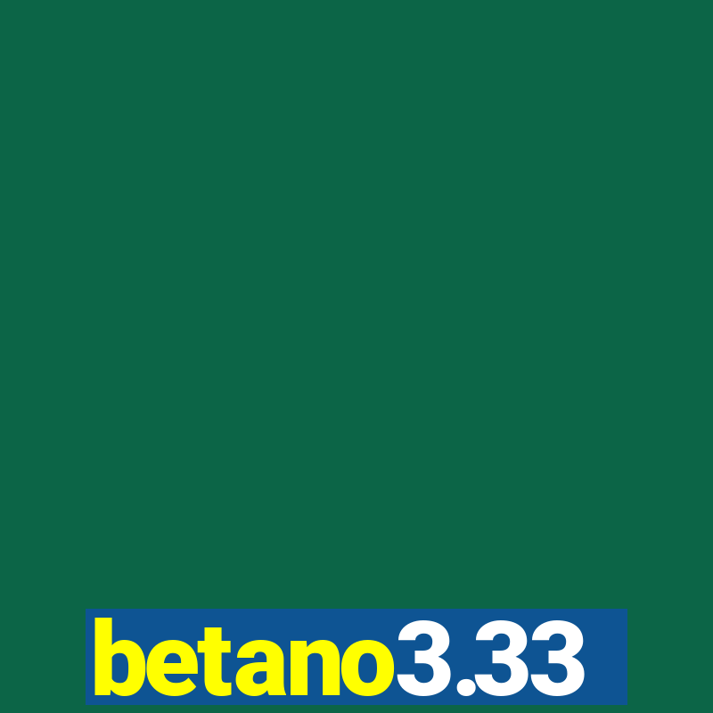 betano3.33