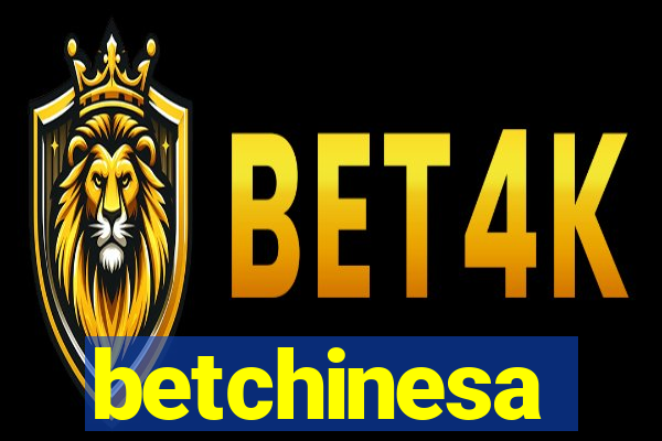 betchinesa