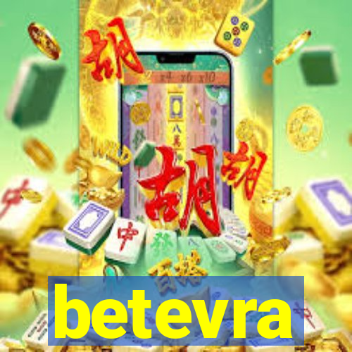 betevra