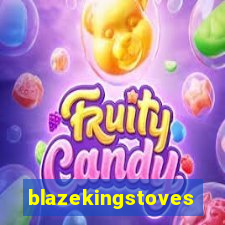 blazekingstoves