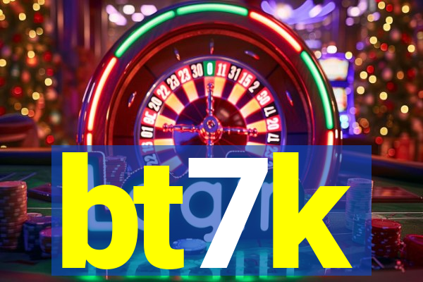 bt7k