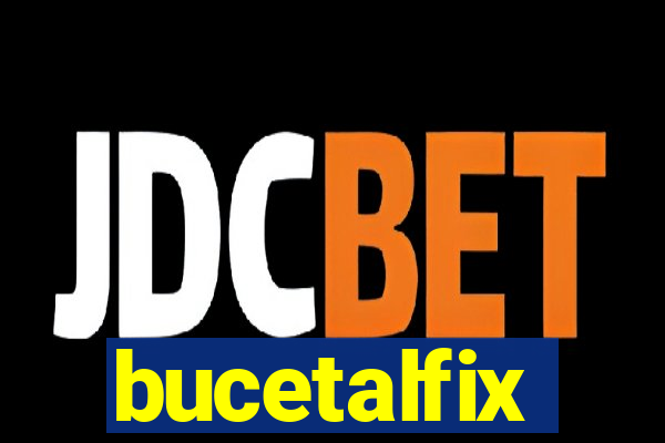 bucetalfix