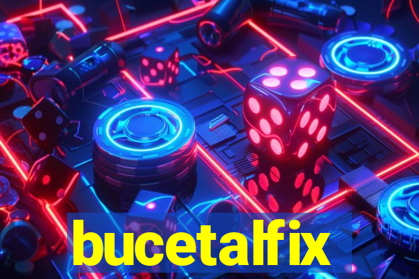 bucetalfix