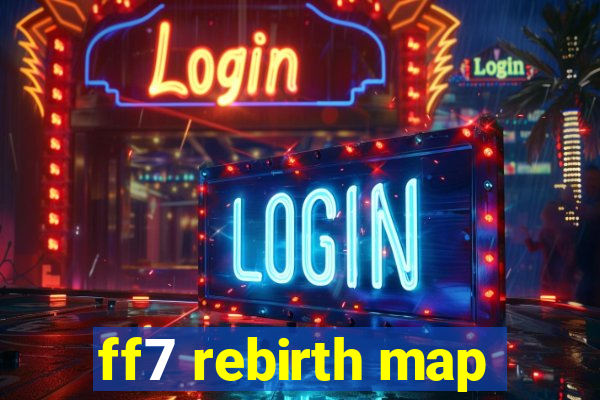 ff7 rebirth map