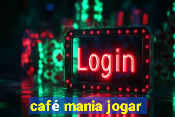 café mania jogar