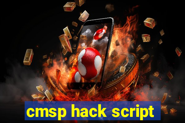 cmsp hack script