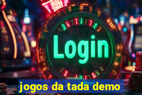 jogos da tada demo