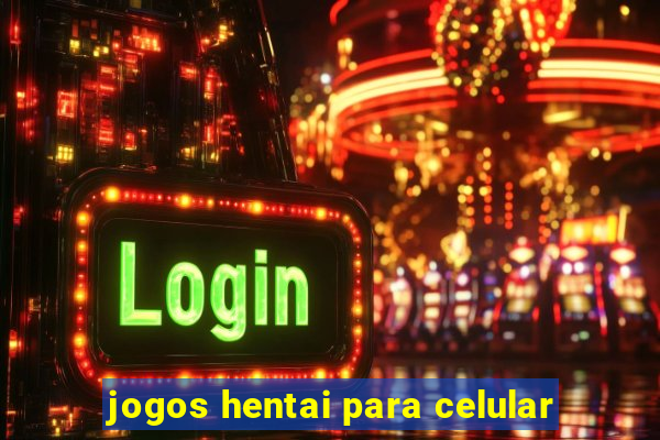 jogos hentai para celular