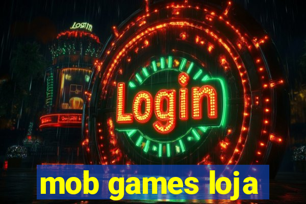 mob games loja