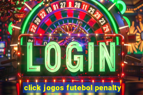 click jogos futebol penalty