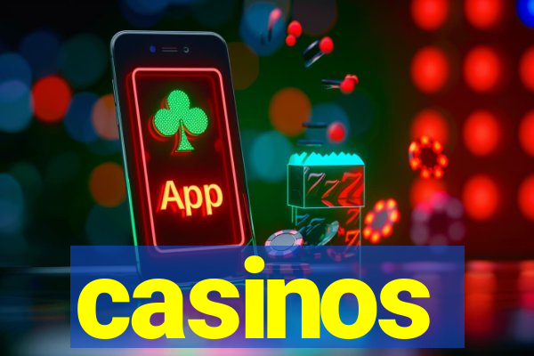 casinos