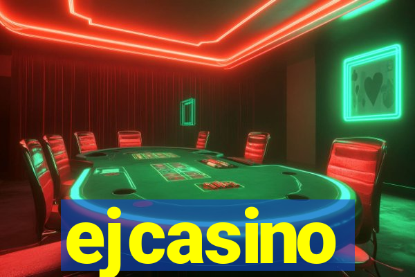 ejcasino