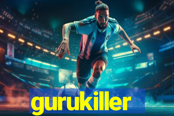 gurukiller