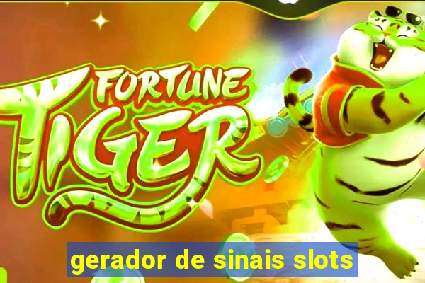 gerador de sinais slots