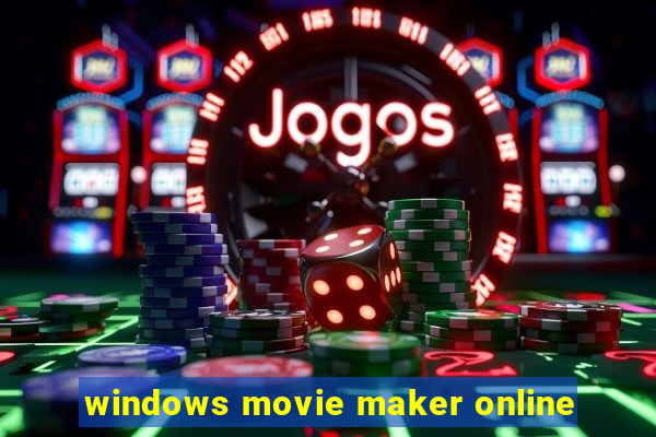 windows movie maker online