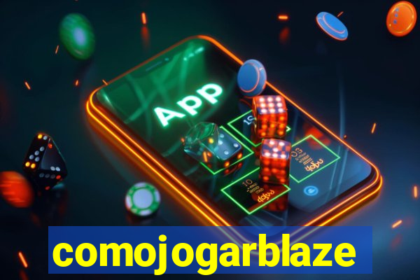 comojogarblaze